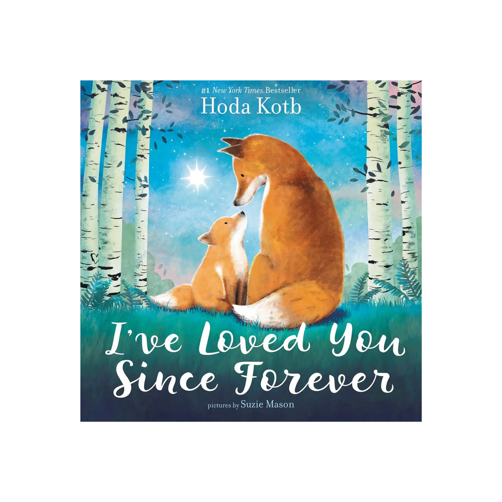 I've Loved You Since Forever Board Book : Hoda Kotb