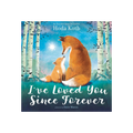 I've Loved You Since Forever Board Book : Hoda Kotb